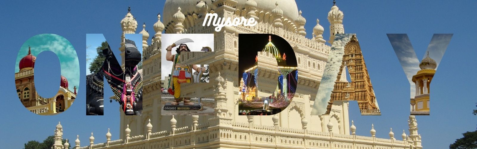 One Day Trip to Mysore